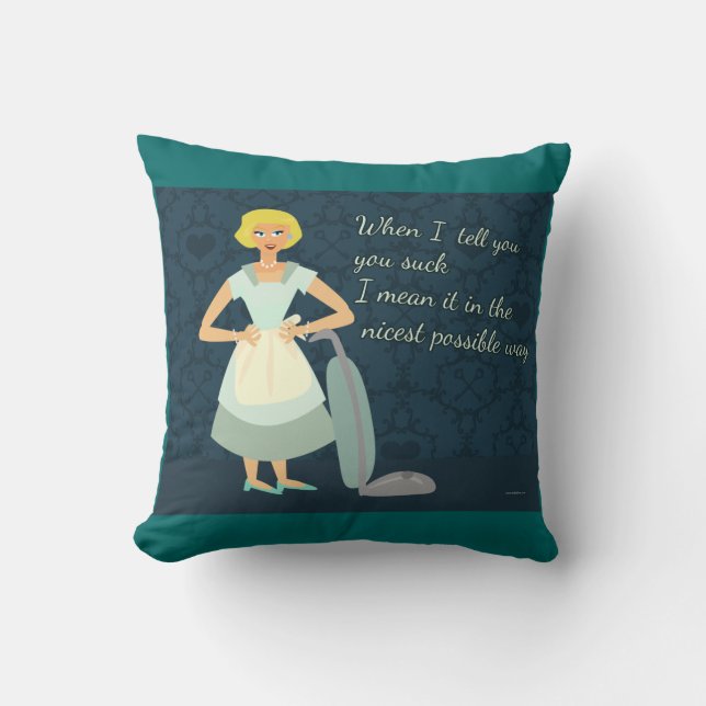 Vacuum Housewife Funny Chores Motto Cartoon Throw Pillow (Front)