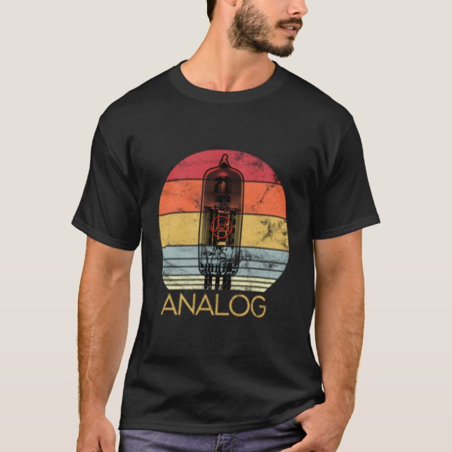 Vacuum Tube Analog Audio Valve Amp Hi Fi Or Guitar T-Shirt (Front)