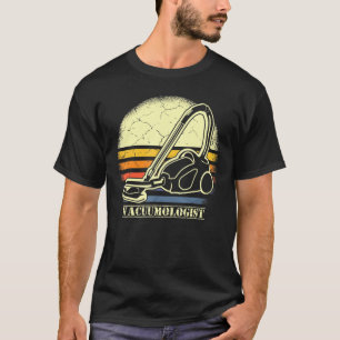 Vacuumologist Carpet Vacuum Cleaning Household App T-Shirt