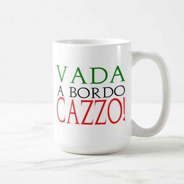 Vada a bordo Cazzo mug (Right)