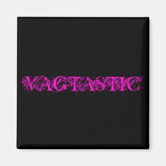 VAGTASTIC MAGNET (Front)