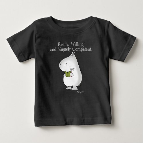 Vaguely Competent Hippo by Sandra Boynton Baby T_Shirt