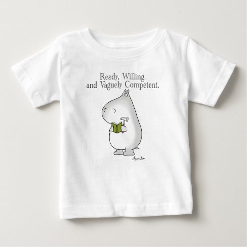 Vaguely Competent Hippo by Sandra Boynton Baby T_Shirt