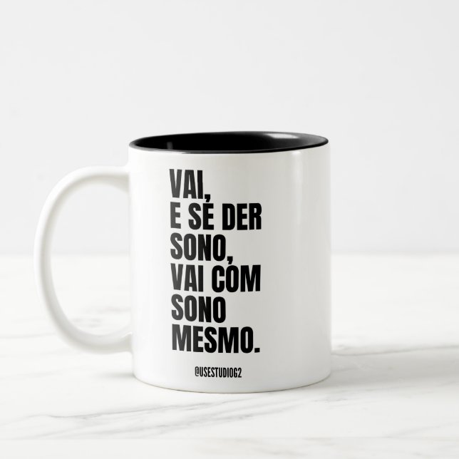 Vai com sono mesmo Two-Tone coffee mug (Left)