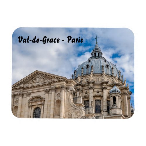 Val_de_Grace Church and Army Hospital in Paris Magnet