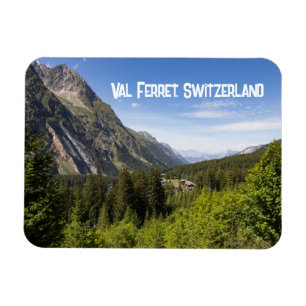 Val Ferret, in Valais, Switzerland Magnet