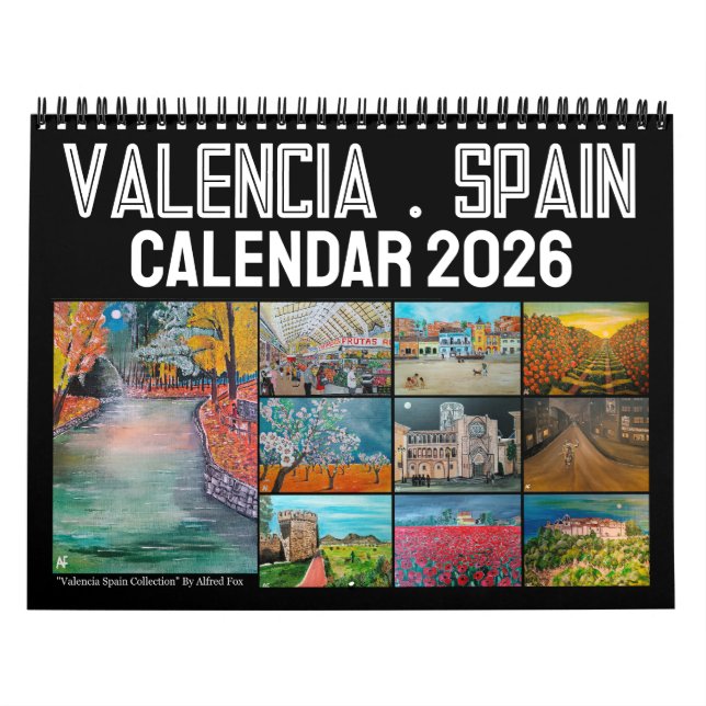 Valencia Spain Art by Alfred Fox Calendar (Cover)