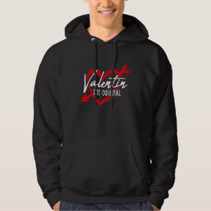 Valentin The Original Valentine's Day Date Night Hoodie