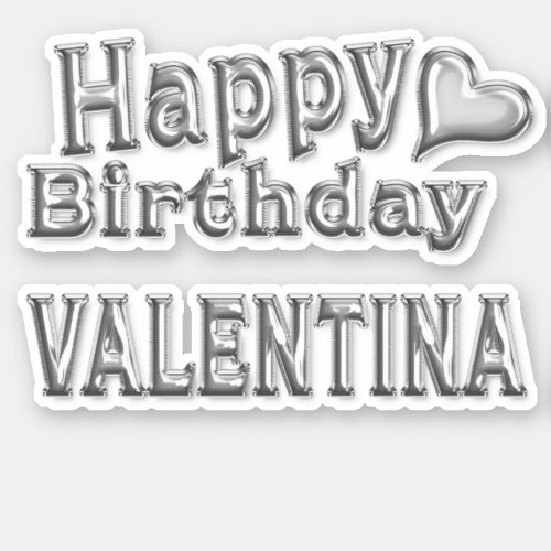 Valentina Happy Birthday silver sticker