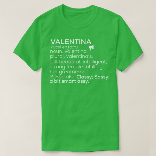 Valentina Name Valentina Definition Valentina Fema T-Shirt (Design Front)
