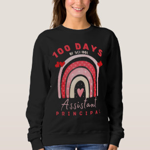 Valentine 100 days of school Assistant Principal F Sweatshirt