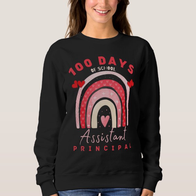 Valentine 100 days of school Assistant Principal F Sweatshirt (Front)