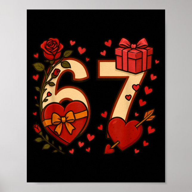 Valentine 67 Meme Six Seven Funny Gen Alpha  Poster (Front)