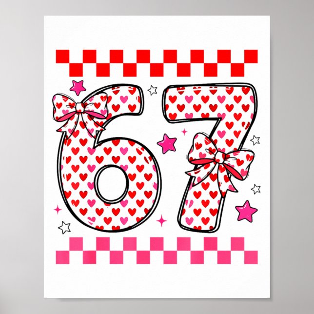 Valentine 67 Six Seven 6 7 Funny Heart Bow For Kid Poster (Front)