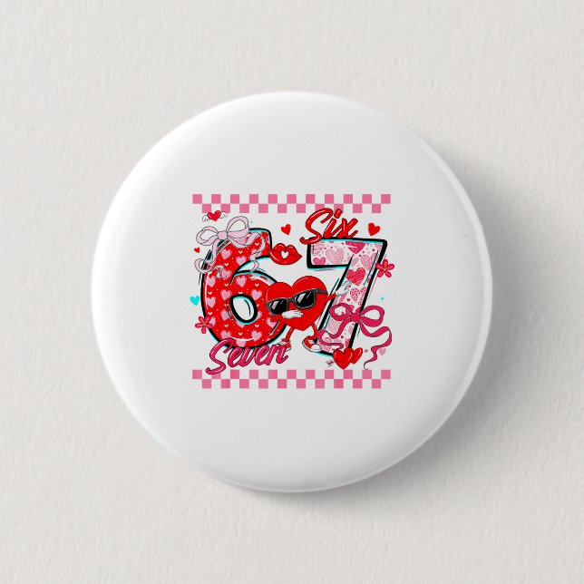 Valentine 67 Six Seven Meme Dabbing Hearts Matchin Button (Front)