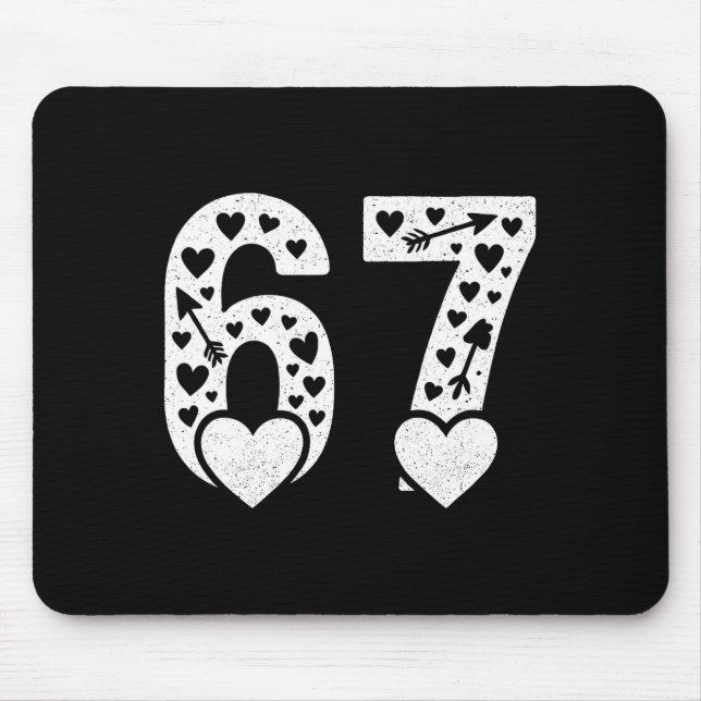 Valentine 6-7 Fun 67 Number 6-7 6 7 Valentine Six  Mouse Pad (Front)