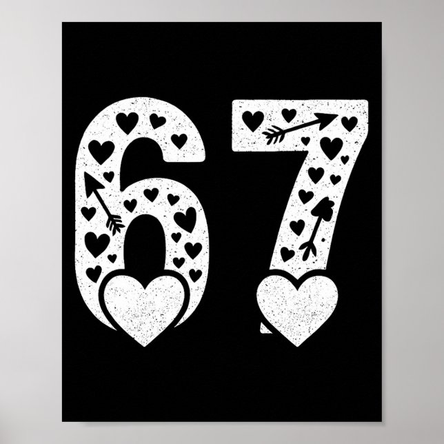 Valentine 6-7 Fun 67 Number 6-7 6 7 Valentine Six  Poster (Front)