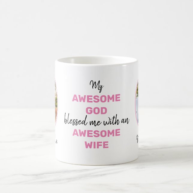 Valentine AWESOME GOD AWESOME WIFE Photo  Coffee Mug (Center)