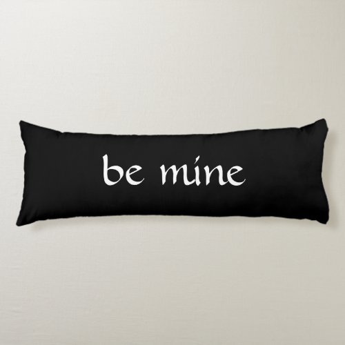 Valentine Be Mine Body Pillow