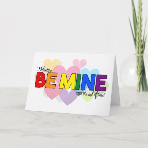 Valentine Be Mine LGBT Rainbow Theme with Hearts Holiday Card