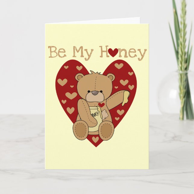 Valentine Be My Honey T-shirts and Gifts Holiday Card (Front)