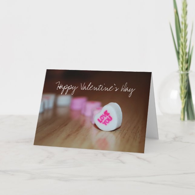 Valentine Candy Hearts-  Valentine's Day Love Card (Front)