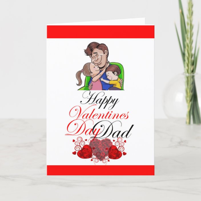 Valentine card for dad | Zazzle