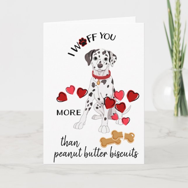 Valentine Card from Your Dalmatian Dog  Biscuits (Front)