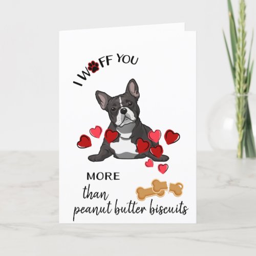Valentine Card from Your French Bulldog Dog Love