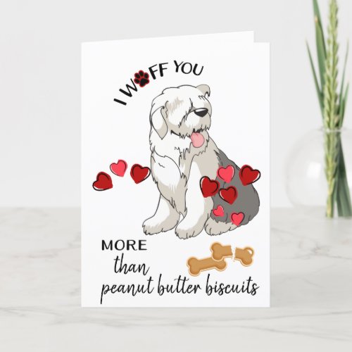 Valentine Card from Your Old English Sheep Dog