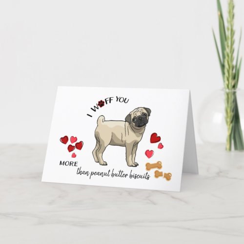 Valentine Card from Your Pug Dog Loves You