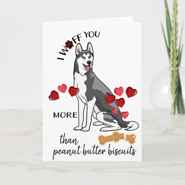 Valentine Card from Your Siberian Husky Dog Love (Front)