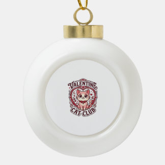 Valentine Cat Funny Cat Lover Design - Valentine C Ceramic Ball Christmas Ornament