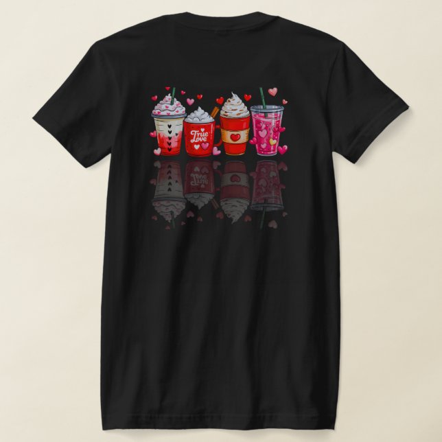 Valentine Coffee PNG Sublimation Design T-Shirt (Laydown Back)