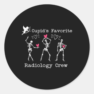 Valentine Cupid's Favorite Radiology Crew Skeleton Classic Round Sticker