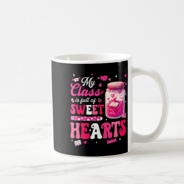 Valentine Day Shirt My Cl Is Full Of Sweethearts T Coffee Mug (Right)