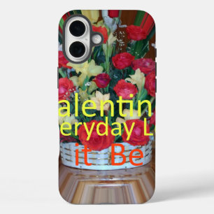 Valentine Everyday Let It Be Art Print iPhone 16 Plus Case