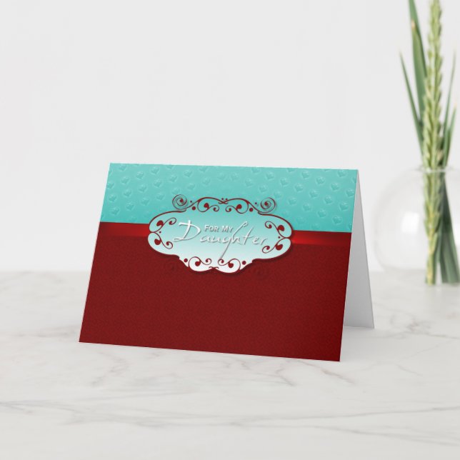 Valentine - For Daughter Holiday Card (Front)