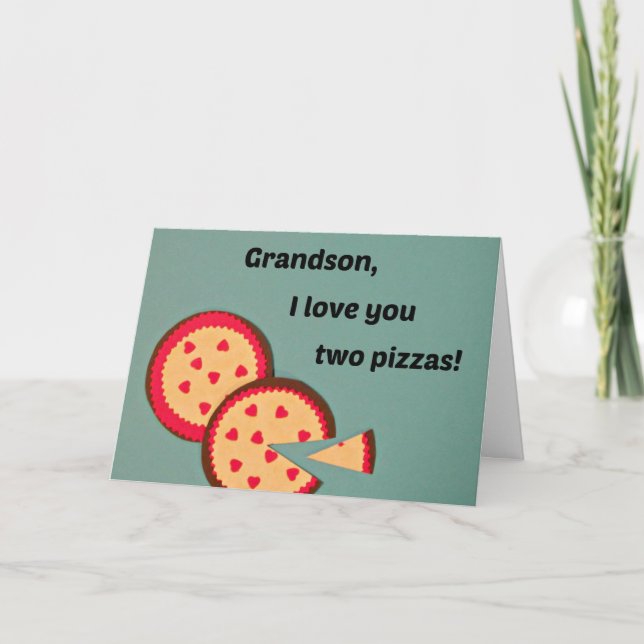 Valentine for Grandson - Pizza humor Holiday Card (Front)