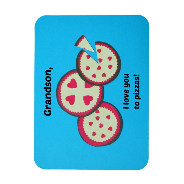 Valentine for Grandson - Pizza humor Magnet (Vertical)