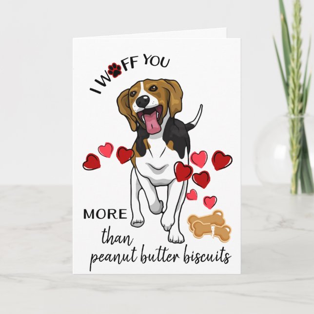 Valentine from Your Beagle Dog Love More Biscuits Holiday Card (Front)