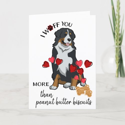 Valentine from Your Bernese  Dog Love You Biscuits Holiday Card