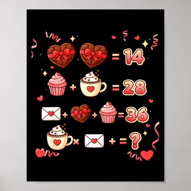 Valentine Funny Math Equation 6 7 Six Seven Meme T Poster (Front)