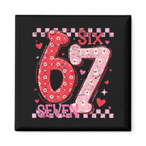 Valentine Funny Six Seven 6 7 Meme Slang Men Women Magnet