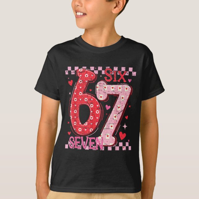 Valentine Funny Six Seven 6 7 Meme Slang Men Women T-Shirt (Front)