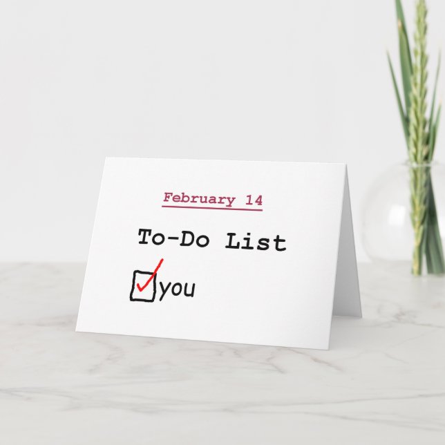 Valentine: Funny To-do List Holiday Card (Front)