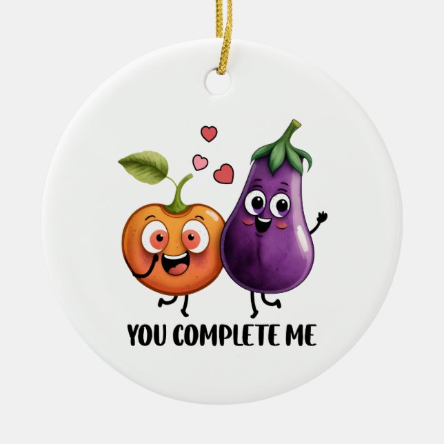 Valentine Gift Eggplant You Complete Me Ceramic Ornament (Front)
