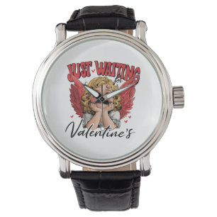 Valentine Gift Just Waiting For Valentine Watch