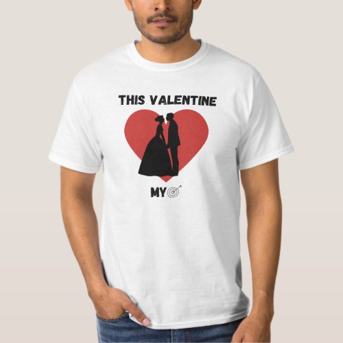 Valentine Gift Love Commitment Relationship Goal T_Shirt