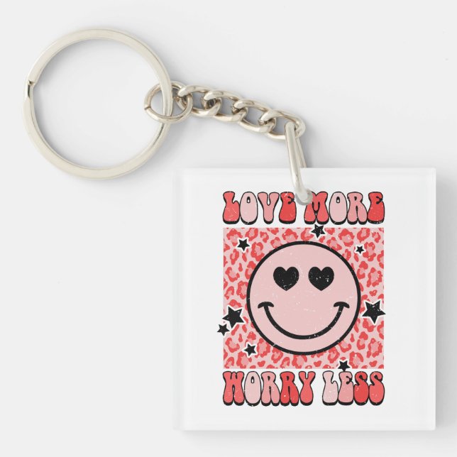 Valentine Gift | Love More Worry Less Keychain (Front)